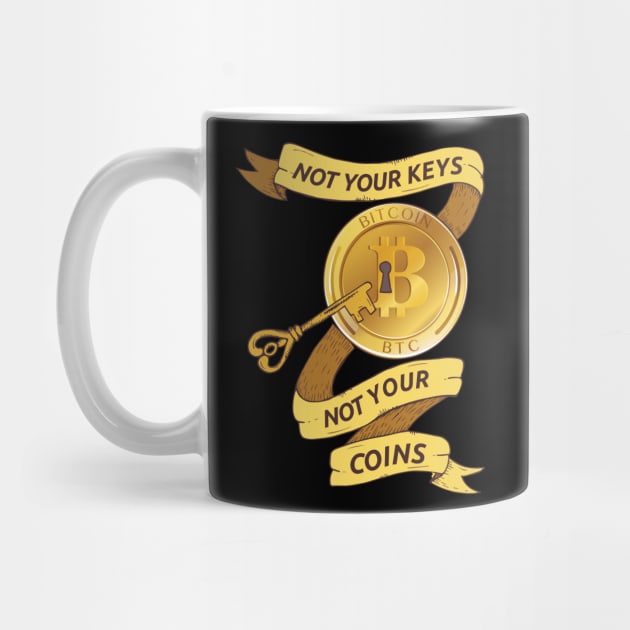 Not Your Keys - Not your Coins! for Hodler & Crypto fans by The Hammer